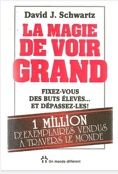La magie de voir grand 