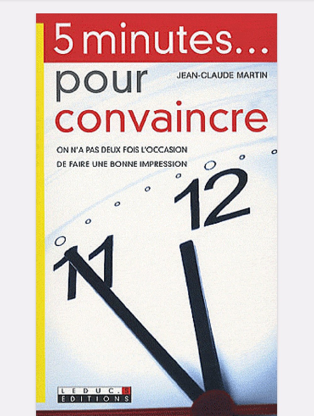 5 minutes pour convaincre.