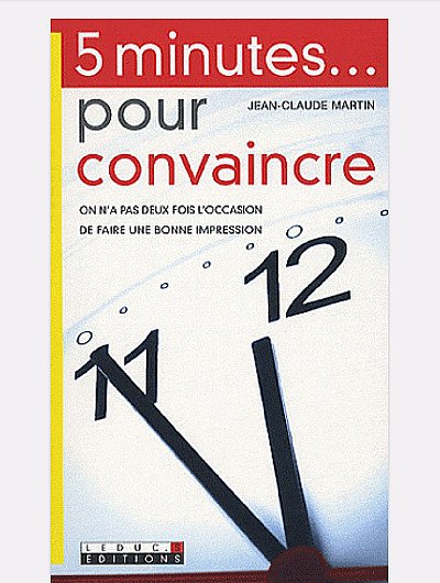5 minutes pour convaincre.