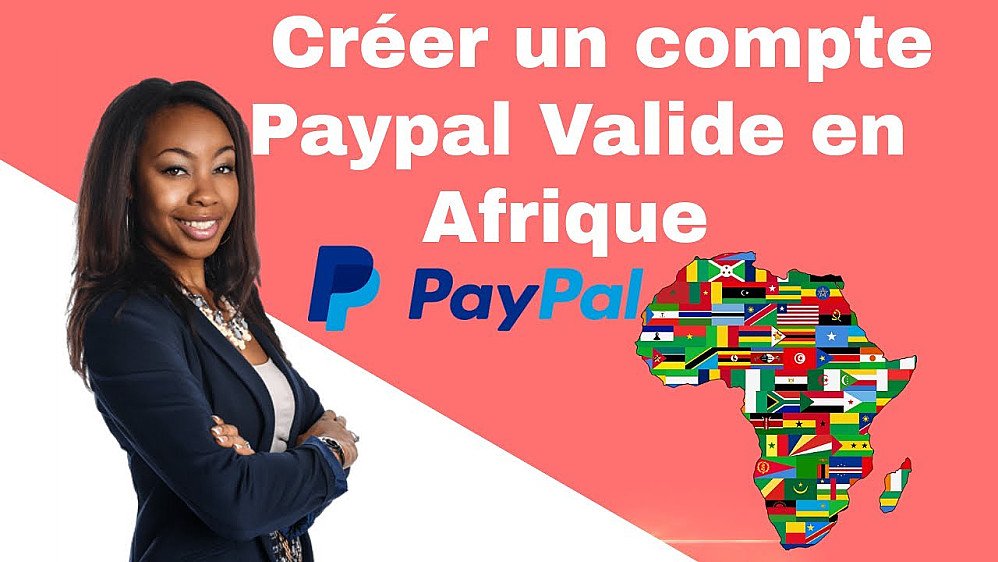  PAYPAL VALIDE EN AFRIQUE