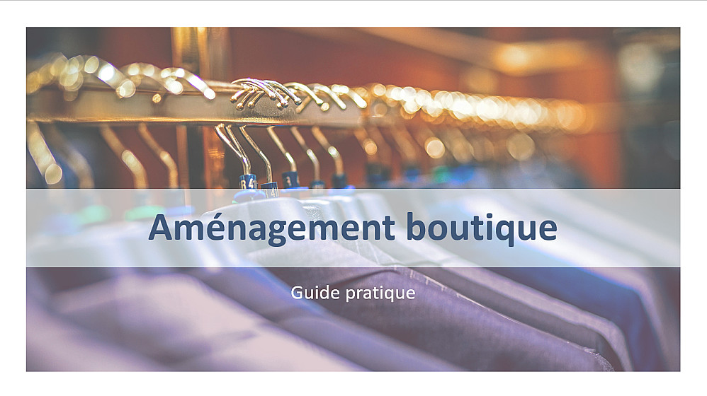 Aménagement de votre boutique